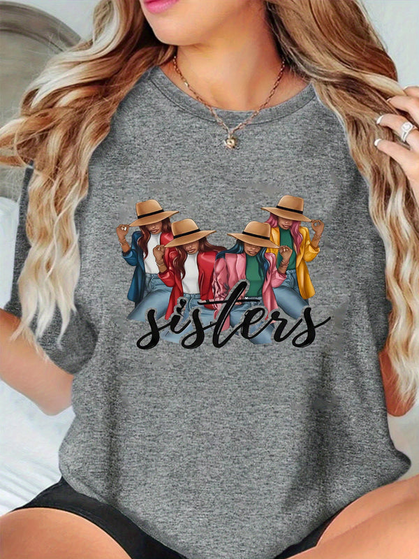 Ladies Sister Printed Short-Sleeve Round-Neck T-Shirt.