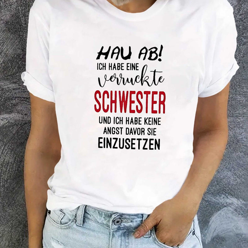 Women’s German Crazy Sister Fashion T-shirt Short Sleeves.