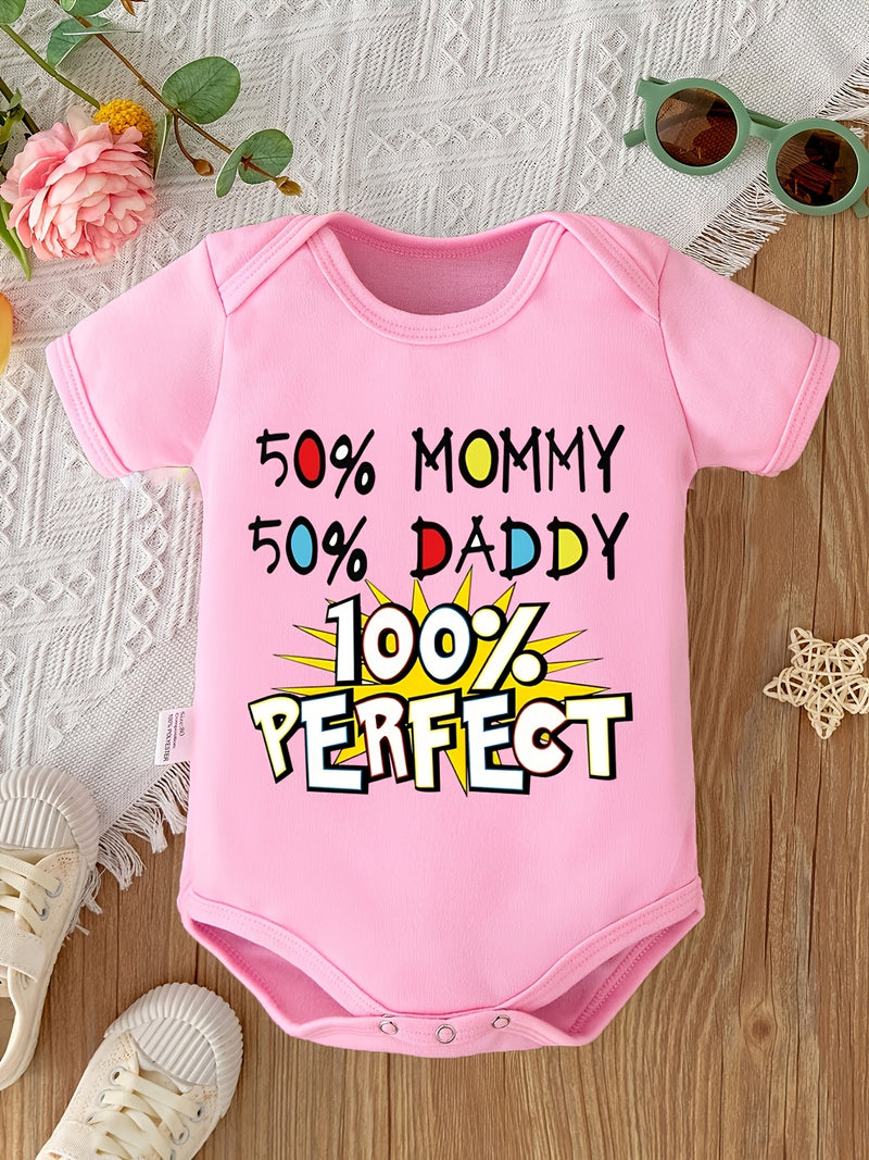 50% Mommy 50% Daddy 100% Perfect Bodysuit Newborn Romper.