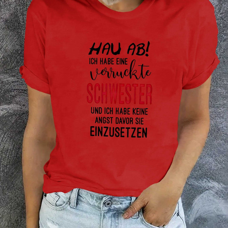 Women’s German Crazy Sister Fashion T-shirt Short Sleeves.