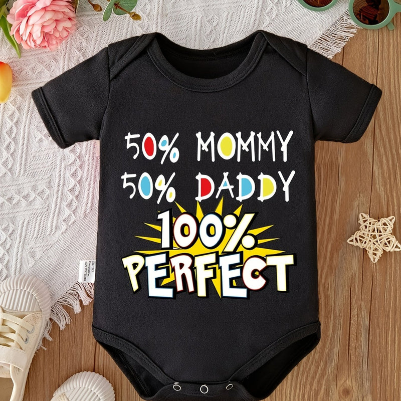 50% Mommy 50% Daddy 100% Perfect Bodysuit Newborn Romper.