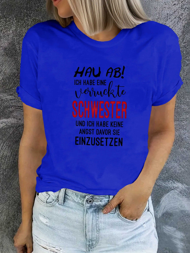Women’s German Crazy Sister Fashion T-shirt Short Sleeves.