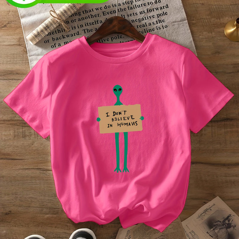 Women's Alien & "I Don't Believe in Humans" Slogan T-Shirt.