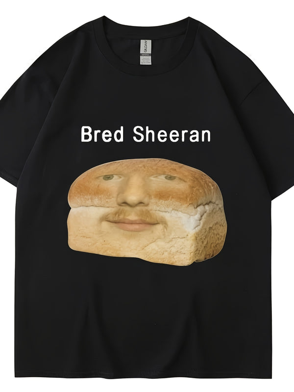 Men’s New Stylish And Funny Bread Sheeran Meme Print T-Shirt.