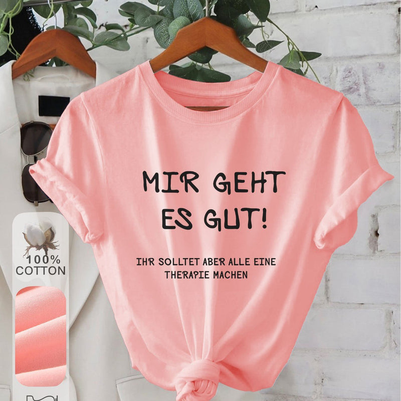 Women’s "Mir Geht Es Gut" Print Short Sleeve Round Neck T-Shirt.