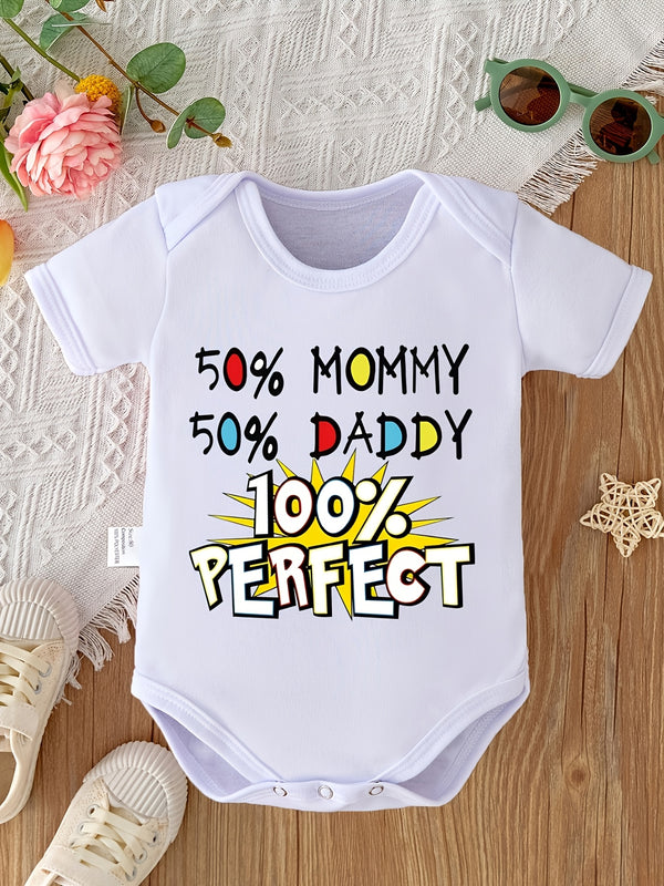 50% Mommy 50% Daddy 100% Perfect Bodysuit Newborn Romper.