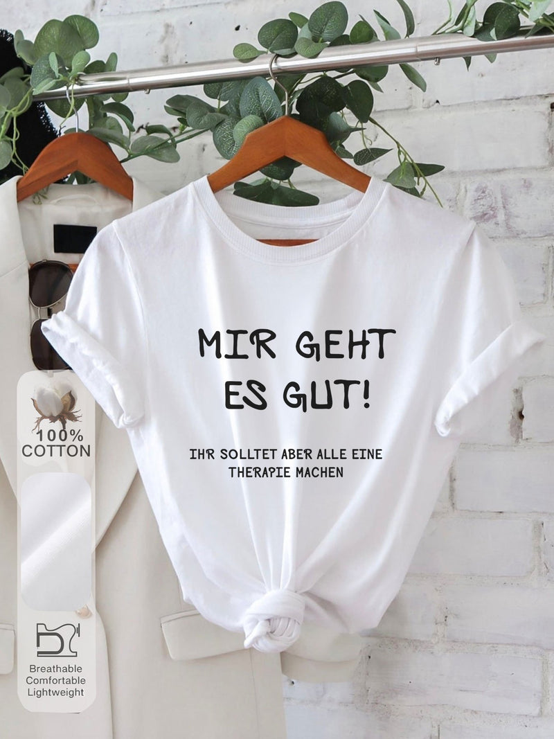 Women’s "Mir Geht Es Gut" Print Short Sleeve Round Neck T-Shirt.
