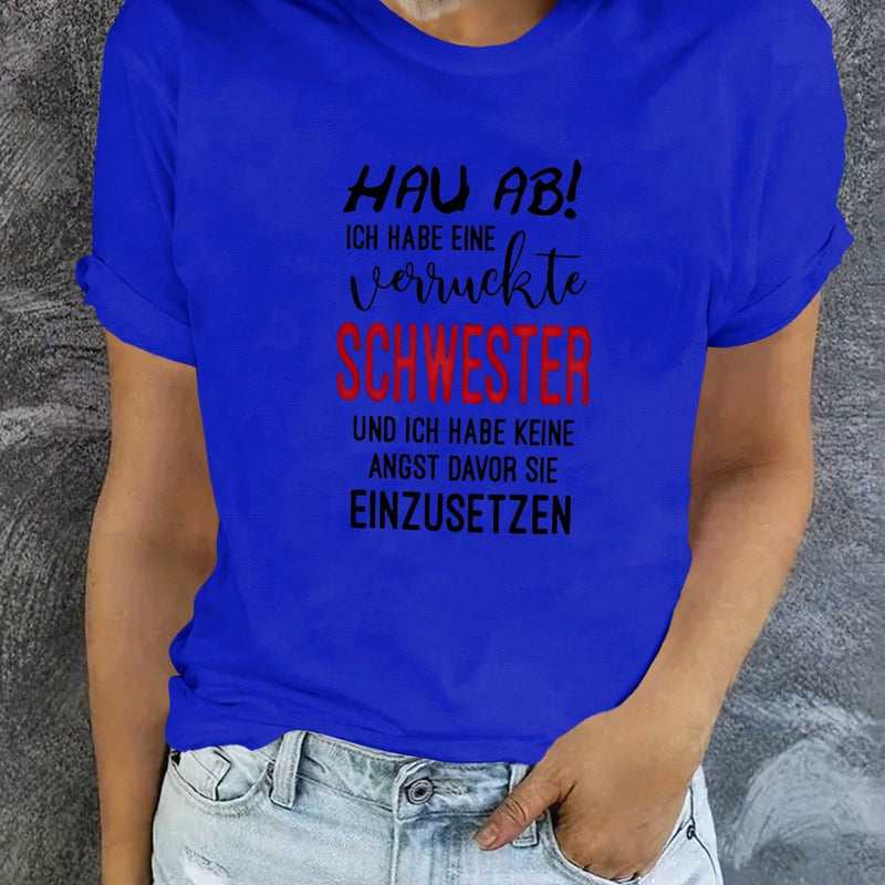 Women’s German Crazy Sister Fashion T-shirt Short Sleeves.