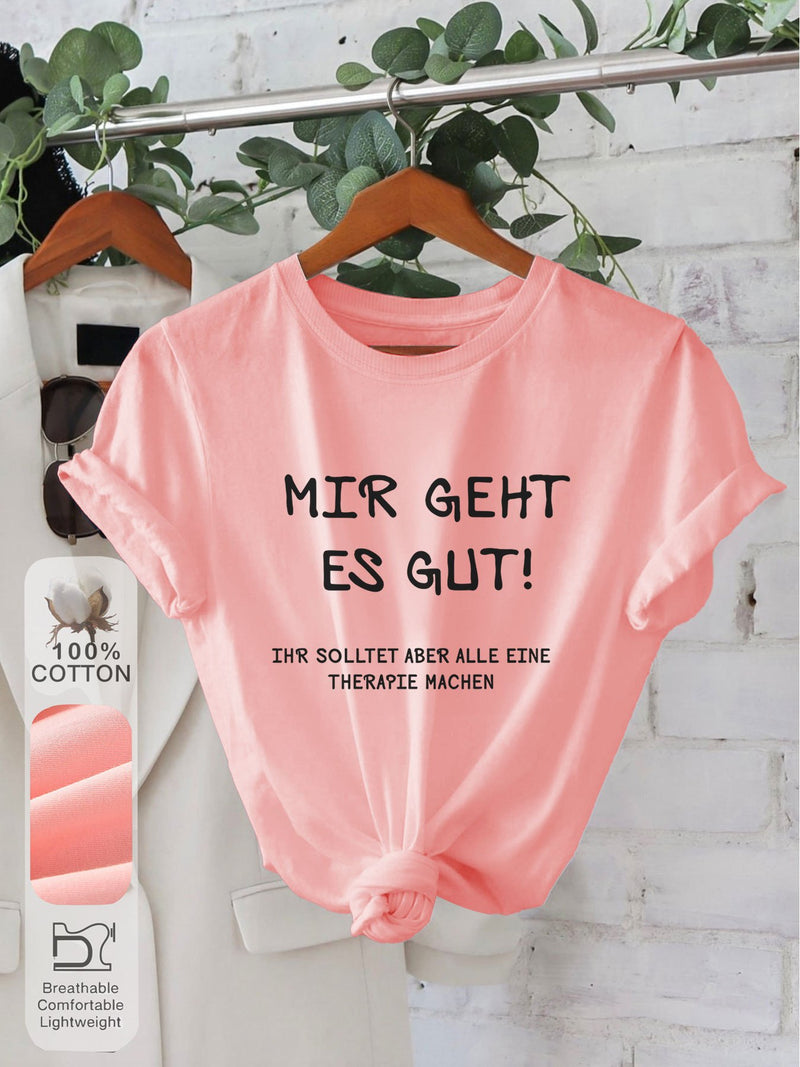 Women’s "Mir Geht Es Gut" Print Short Sleeve Round Neck T-Shirt.