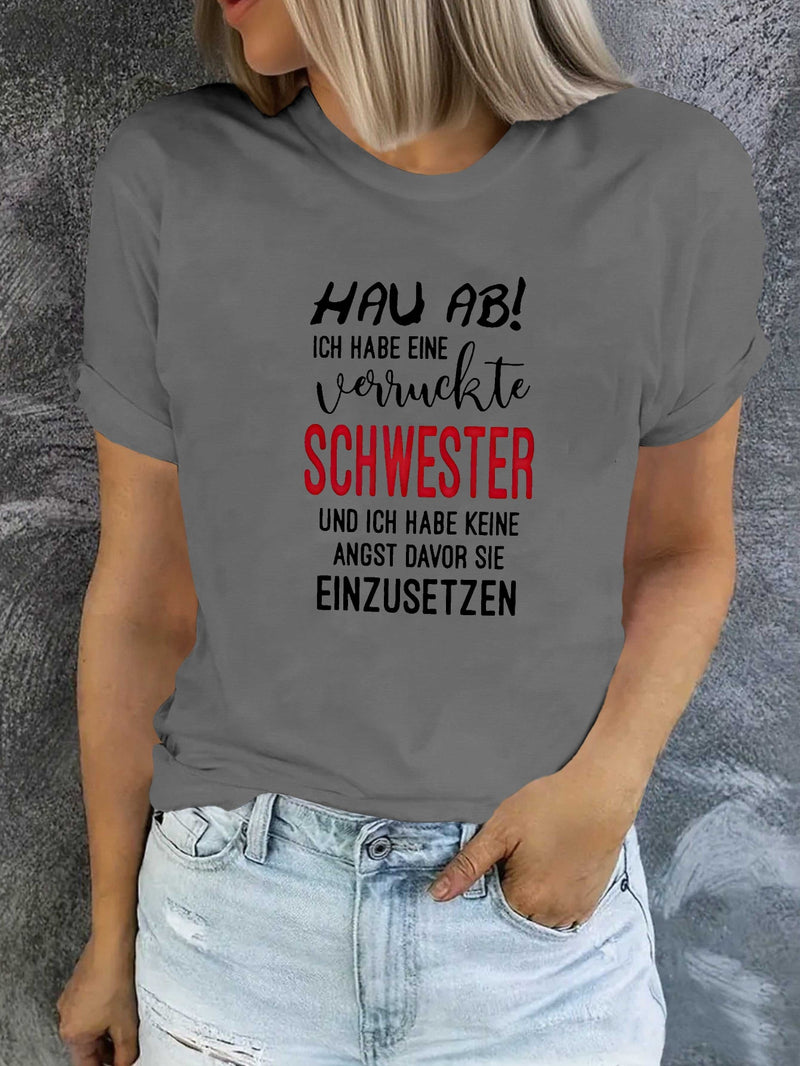 Women’s German Crazy Sister Fashion T-shirt Short Sleeves.