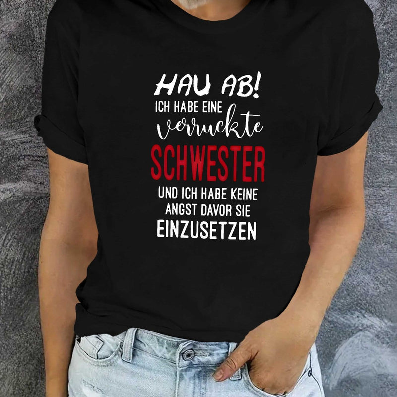 Women’s German Crazy Sister Fashion T-shirt Short Sleeves.