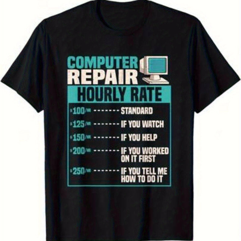 Men's Funny Computer Repair Hourly Rate Tech Joke T-Shirt.