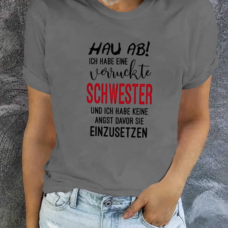 Women’s German Crazy Sister Fashion T-shirt Short Sleeves.