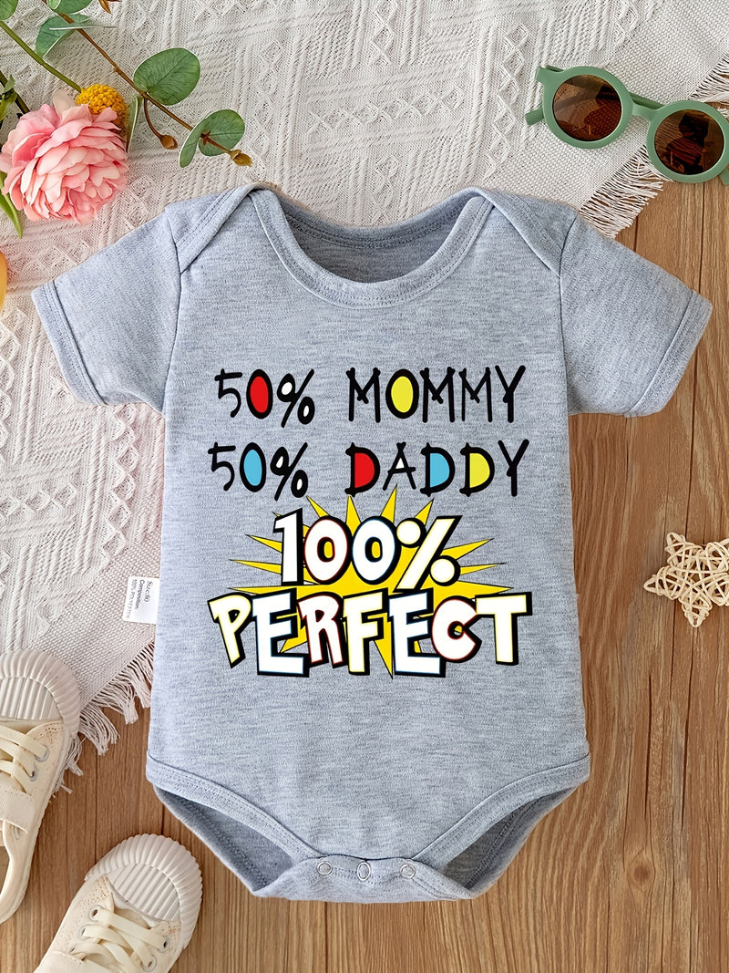 50% Mommy 50% Daddy 100% Perfect Bodysuit Newborn Romper.