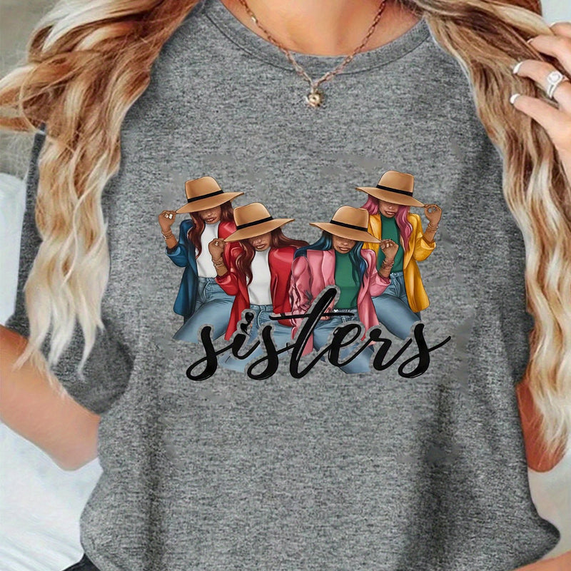 Ladies Sister Printed Short-Sleeve Round-Neck T-Shirt.