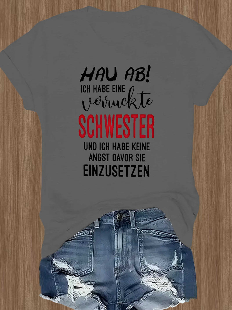 Women’s German Crazy Sister Fashion T-shirt Short Sleeves.