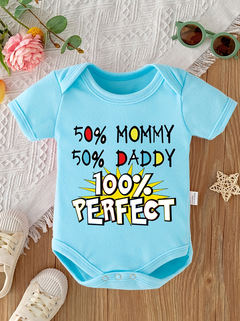 50% Mommy 50% Daddy 100% Perfect Bodysuit Newborn Romper.