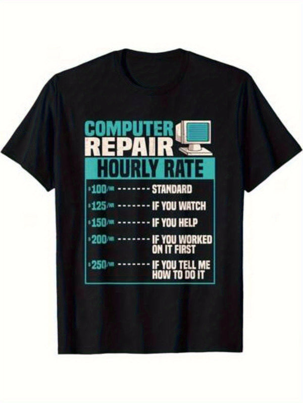 Men's Funny Computer Repair Hourly Rate Tech Joke T-Shirt.
